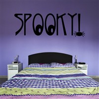 Spooky! - Vinyl Wall Decal - Wall Quote - Wall Decor