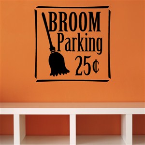 Broom Parking 25 Cents - Vinyl Wall Decal - Wall Quote - Wall Decor