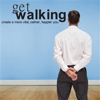 Get walking create a more vital, calmer, happier you - Vinyl Wall Decal - Wall Quote - Wall Decor