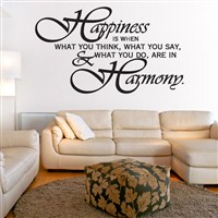 Happiness is when what you think, what you say, & what you do are in harmony. - Vinyl Wall Decal - Wall Quote - Wall Decor