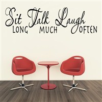 Sit Talk Laugh - Vinyl Wall Decal - Wall Quote - Wall Decor