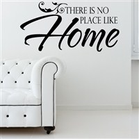 There is no place like home - Vinyl Wall Decal - Wall Quote - Wall Decor