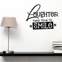 Laughter take time to smile - Vinyl Wall Decal - Wall Quote - Wall Decor