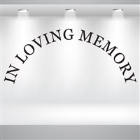 In Loving Memory - Vinyl Wall Decal - Wall Quote - Wall Decor