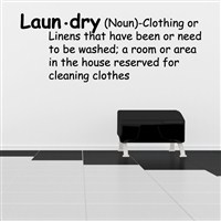 Definition - Laundry (n) Clothing or linens that have or need to be washed - Vinyl Wall Decal - Wall Quote - Wall Decor