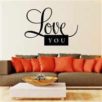 Love you - Vinyl Wall Decal - Wall Quote - Wall Decor