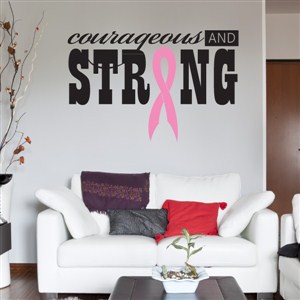 courageous and strong - Vinyl Wall Decal - Wall Quote - Wall Decor