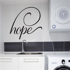 hope - Vinyl Wall Decal - Wall Quote - Wall Decor