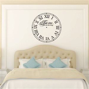 Roman Numberal Wall Clock Take Time To Love - Vinyl Wall Decal - Wall Quote - Wall Decor