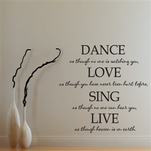 Dance Love Sing Live - Vinyl Wall Decal - Wall Quote - Wall Decor