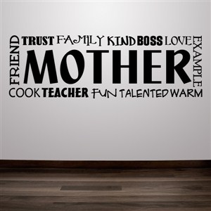 Mother friend trust family kind boss love cook teacher fun warm - Vinyl Wall Decal - Wall Quote - Wall Decor