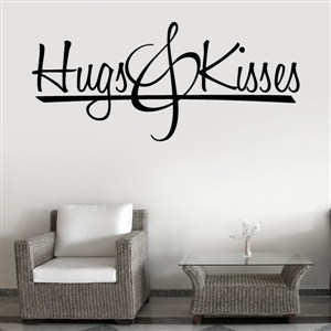 Hugs & Kisses - Vinyl Wall Decal - Wall Quote - Wall Decor