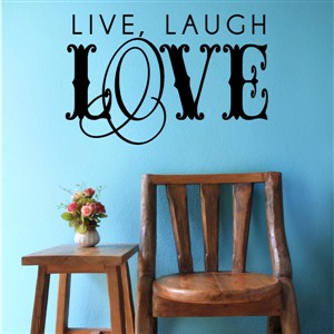 Live, Laugh, Love - Vinyl Wall Decal - Wall Quote - Wall Decor