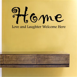 Home love and laughter welcome here