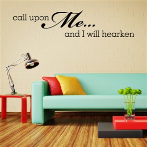 Call upon me … and I will hearken